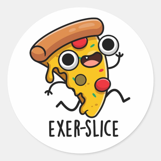 Exer-Slice Funny Pizza Pun Runder Aufkleber (Vorderseite)