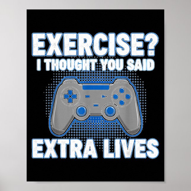 Exercise I Thought You Said Extra Lives Funny Game Poster (Vorne)