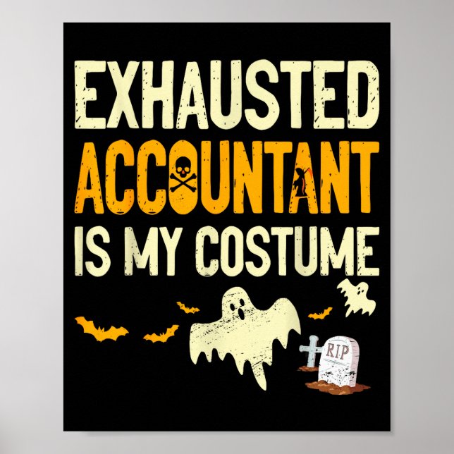 Exhausted Accountant Cpa Halloween Funny Accountan Poster (Vorne)