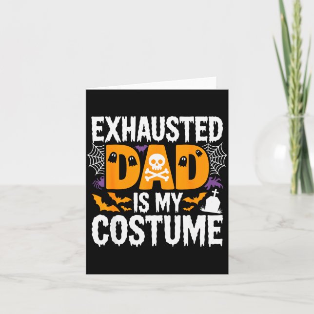 Exhausted Dad Is My Costume Shirt Men Halloween Co Karte (Vorderseite)