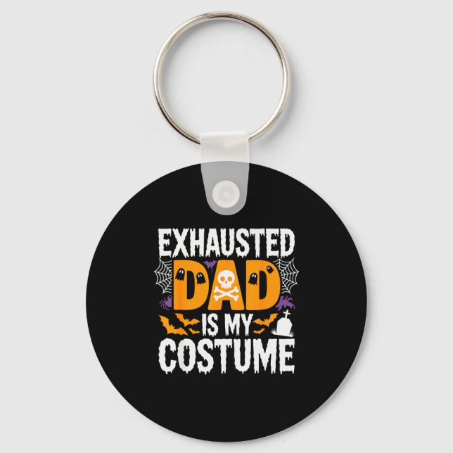 Exhausted Dad Is My Costume Shirt Men Halloween Co Schlüsselanhänger (Vorderseite)