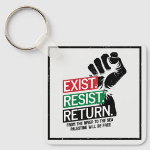 Exist Resist Rückkehr Palästina wird frei sein Schlüsselanhänger
