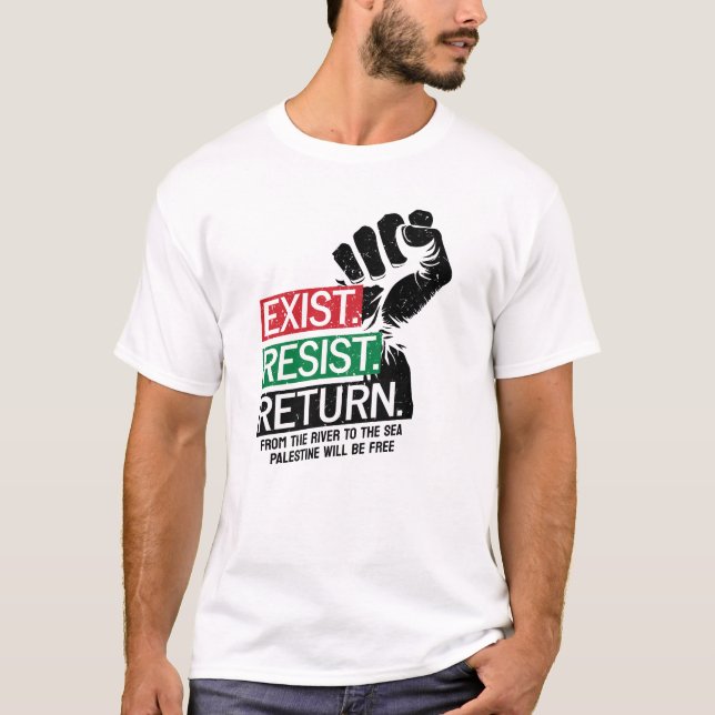 Exist Resist Rückkehr Palästina wird frei sein T-Shirt (Vorderseite)