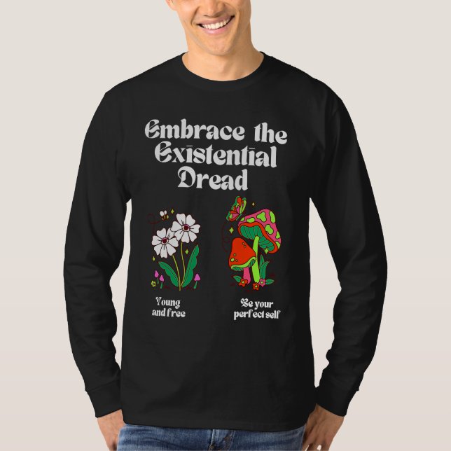 Existentialism Nihilism Philosophy Quote  1 T-Shirt (Vorderseite)
