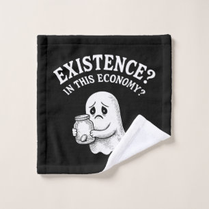 Existenz? In dieser Wirtschaft? Boo, ich werde geh Waschlappen