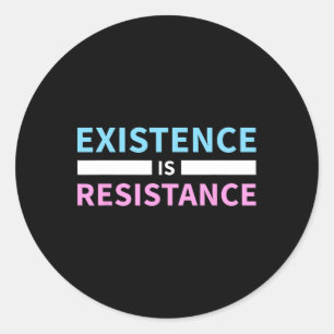 Existenz ist Widerstand Trans Rights LGBT Pride T Runder Aufkleber
