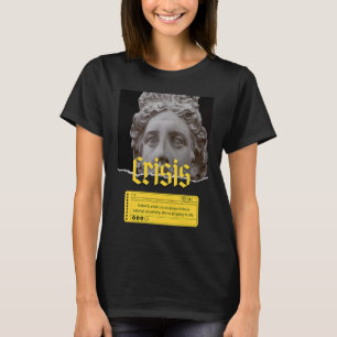 Existenzialismus Krisenthhilosophie Zitat T-Shirt
