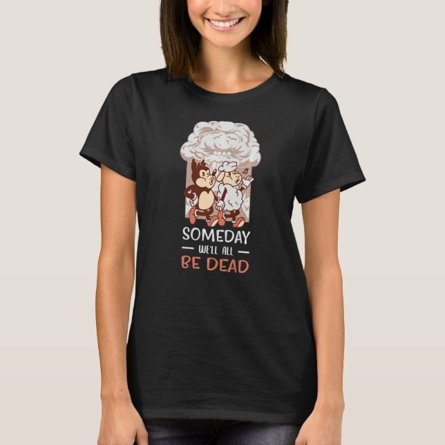 Existenzieller Dread Retro Toon Explosion, Sarcasm T-Shirt (Vorderseite)