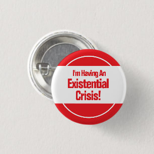Existenzkrise-Knopf Button