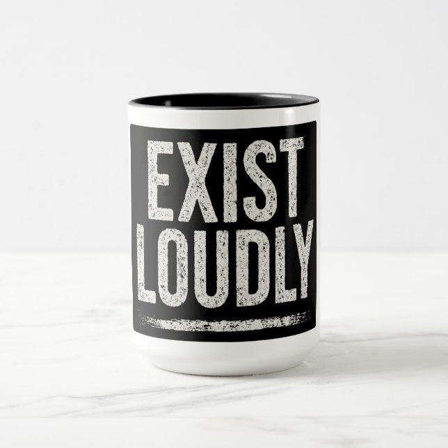 EXISTIERE LAUTSTARK TASSE (Zentrum)