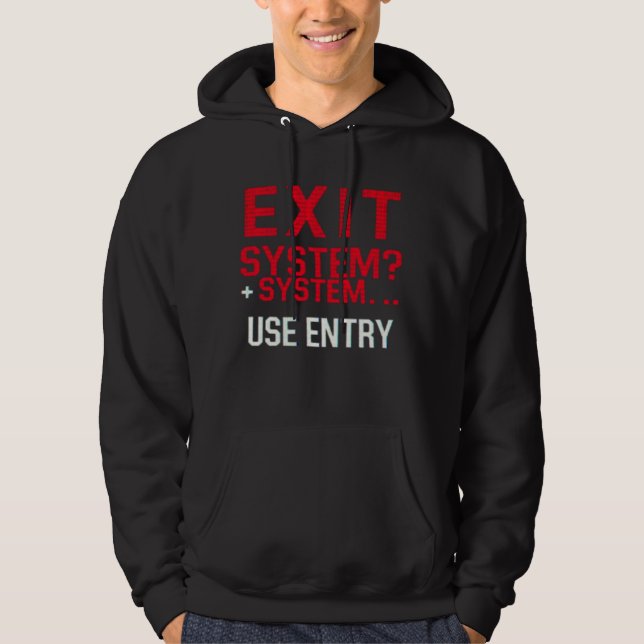 EXIT SYSTEM? EINTRAG VERWENDEN - Glitch-T-Shirt Hoodie (Vorderseite)