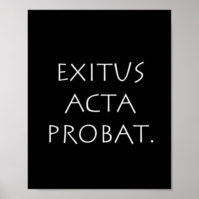 Exitus Acta Probat Poster (Vorne)