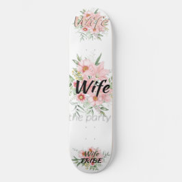 Exklusives Bachelorett-Party Skateboard