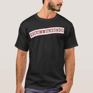 Exkommunikado-Sticker T-Shirt