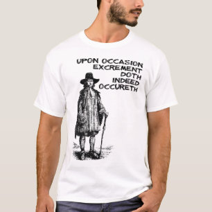 Exkrement Doth Occureth Funny Shirt