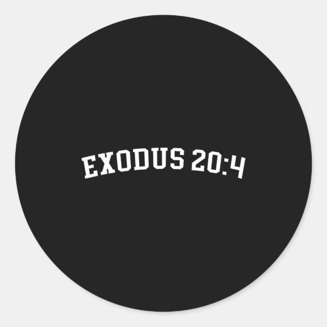 Exodus 20_4  runder aufkleber (Vorderseite)