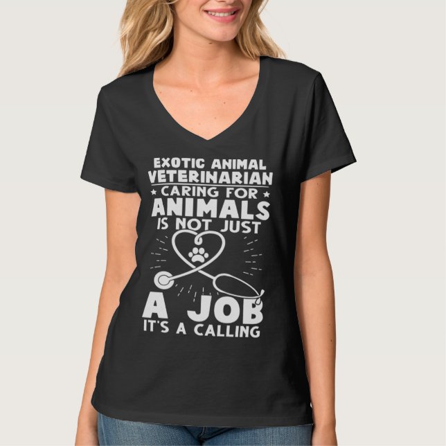 Exotic Animal Veterinarian Caring Animals Not Just T-Shirt (Vorderseite)
