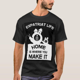 Expatriates Expats im Ausland Expat Familien und G T-Shirt