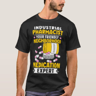 Expe für die Medikation in der industriellen Apoth T-Shirt
