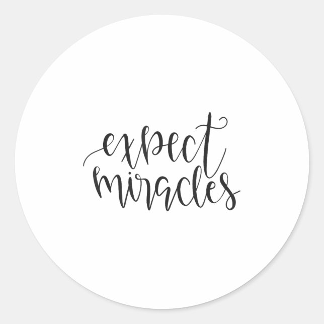 Expect Miracles Insrational Motivational Quote  Runder Aufkleber (Vorderseite)
