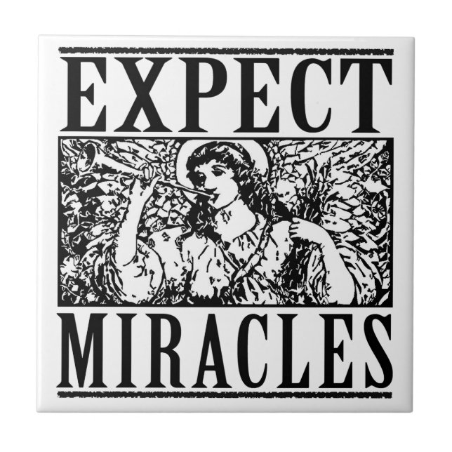 Expect Miracles weißer Keramik-Fliesen-Untersetzer Fliese (Vorderseite)