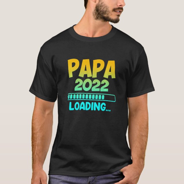 Expectant Vater 2022 Pater Loading Vater T-Shirt (Vorderseite)