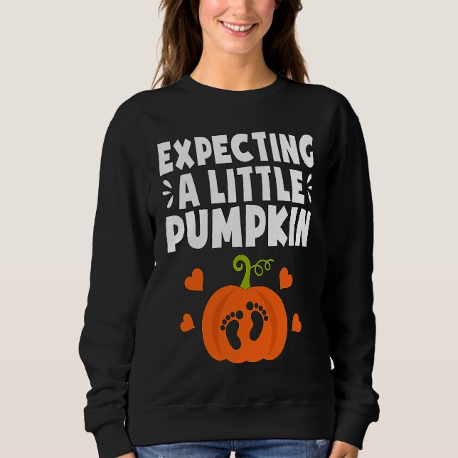 Expecting A Little Pumpkin Halloween Pregnant Mom  Sweatshirt (Vorderseite)