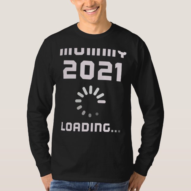 Expecting MOMMY LOADING 2021 Pregnant Mom Announce T-Shirt (Vorderseite)