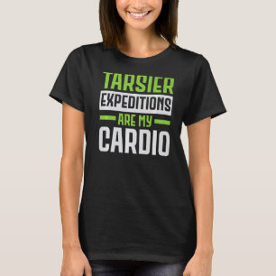 Expeditionen von Tarsiers sind mein Cardio Animal T-Shirt