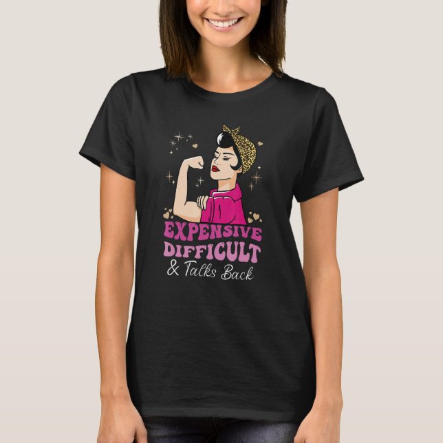 Expensive Difficult And Talks Back Messy Bun Women T-Shirt (Vorderseite)