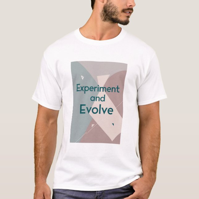 Experiment und Entwicklung T-Shirt (Vorderseite)
