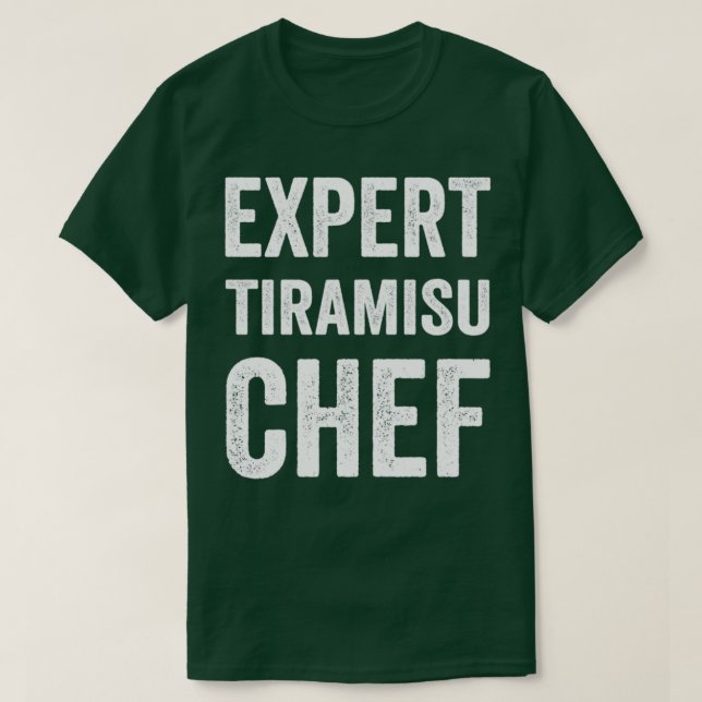 Expert Tiramisu Koch Funny Tiramisu Baker Koch Hum T-Shirt (Design vorne)