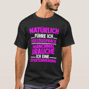 Expert u2013 Selbstgespräche führen T-Shirt