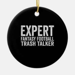 Experte Fantasy Football Trash Talker Lustiges Ges Keramik Ornament