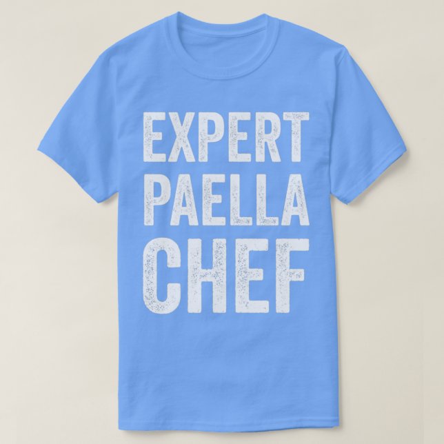 Experte Paella Koch Funny Paella Baker Koch Spaß A T-Shirt (Design vorne)