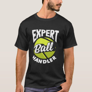 Experten-Ball-Handler-Tennisspieler Lustiger Tenni T-Shirt