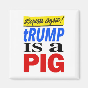 Experten stimmen überein, Trump ist ein Schwein Magnet