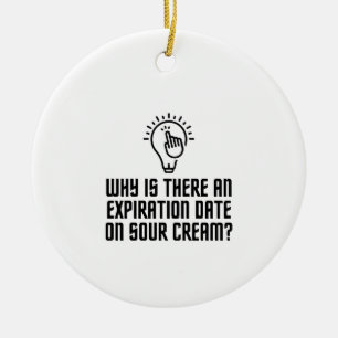 Expiration date on the sour cream keramik ornament