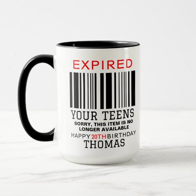 Expired Your Teens  Personalized, 20th Birthday  Tasse (Links)