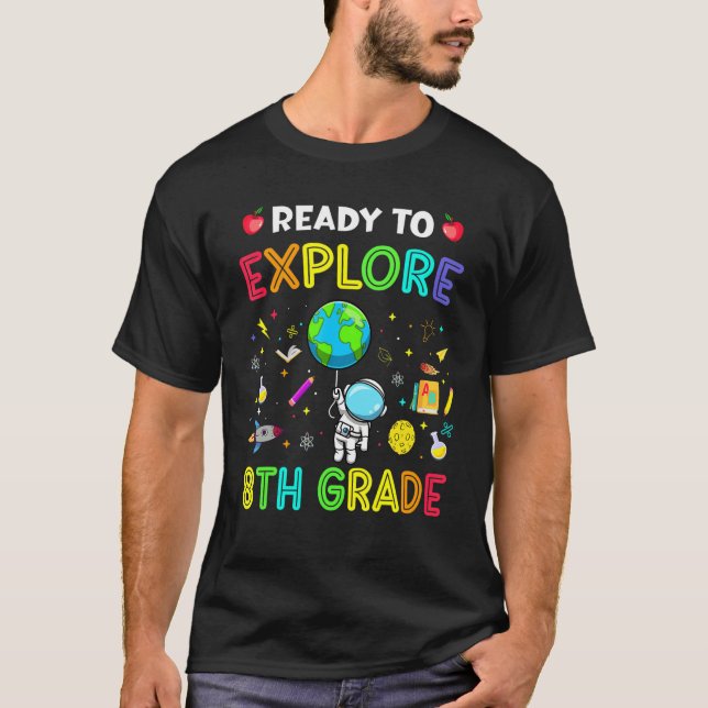 Explore 8th Grade Back To School Astronaut Space E T-Shirt (Vorderseite)
