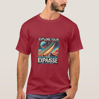 eXplore Your eXpanse T-Shirt