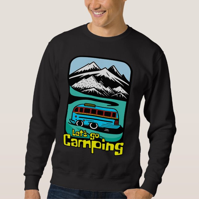 Exploring the Great Outdoors  Let's go Camping Sweatshirt (Vorderseite)