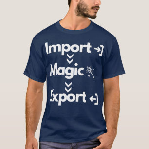 Exportdunkel importieren T-Shirt