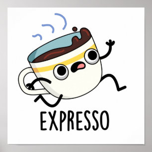 Express Funny Running Coffee Pub Poster