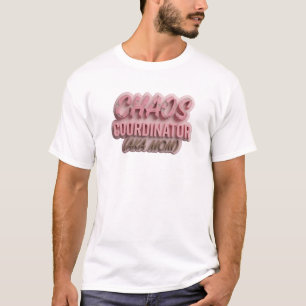 Expressives Rosa CHAOS-KOORDINATOR-MUTTER Benutzer T-Shirt