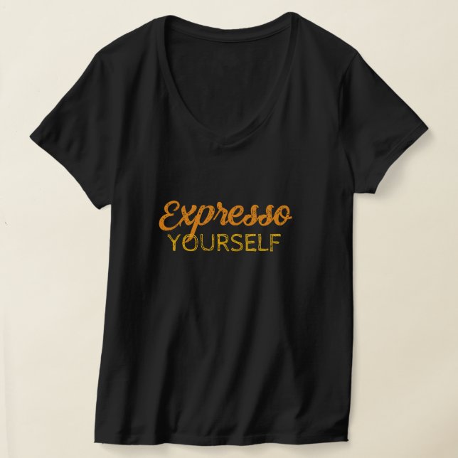 Expresso Sie selbst T - Shirt (Ablage )