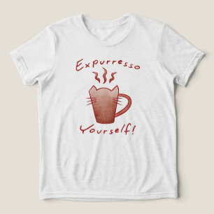 Expurresso Yourself Katzen Und Kaffee Tri-Blend Shirt