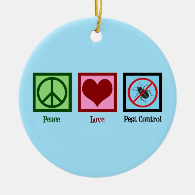 Exterminator Peace Liebe Pest Kontrolle Company Keramik Ornament (Vorne)