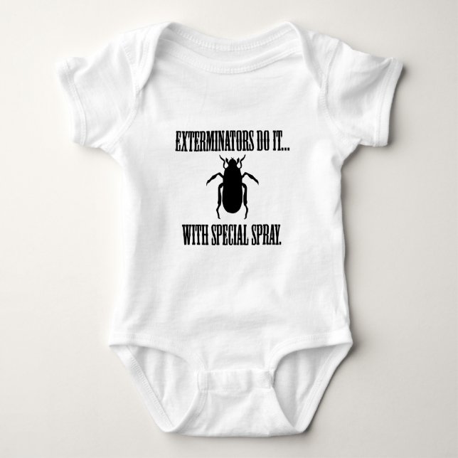 Exterminatoren tun es... mit Spezialspritze Baby Strampler (Vorderseite)