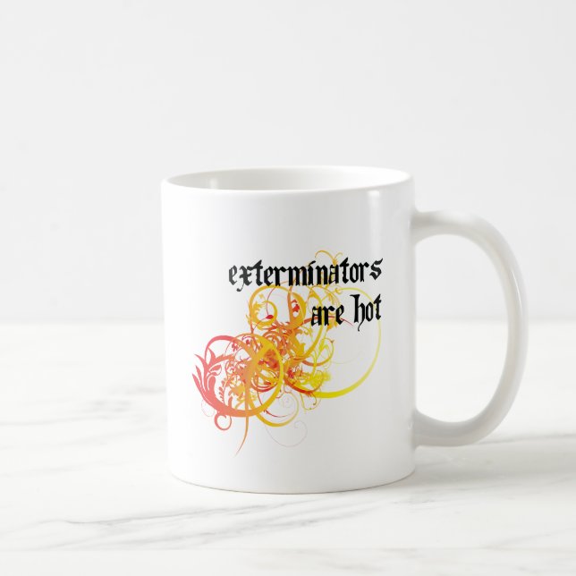 Exterminators sind heiß tasse (Rechts)